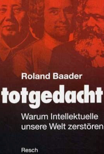 Totgedacht von Roland Baader