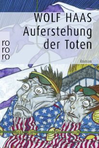 Auferstehung der Toten von Wolf Haas