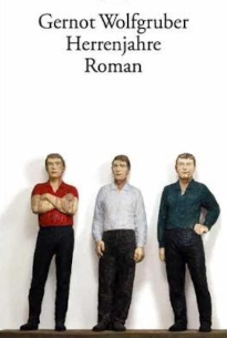 Herrenjahre von Gernot Wolfgruber