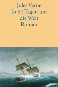 In 80 Tagen um die Welt von Jules Verne