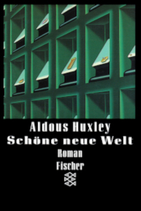 Schöne neue Welt von Aldous Huxley